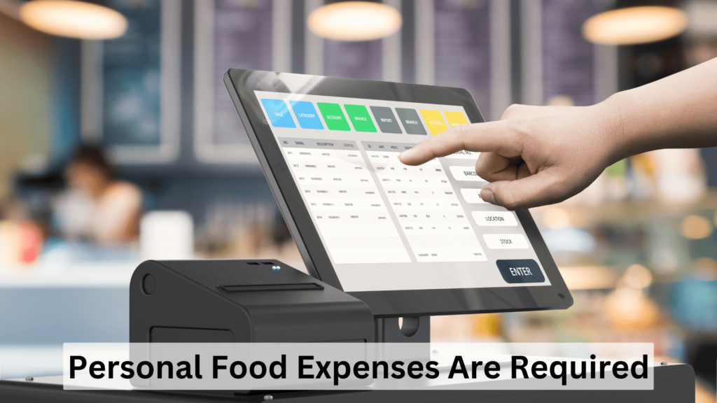 Personal food expenses are required.