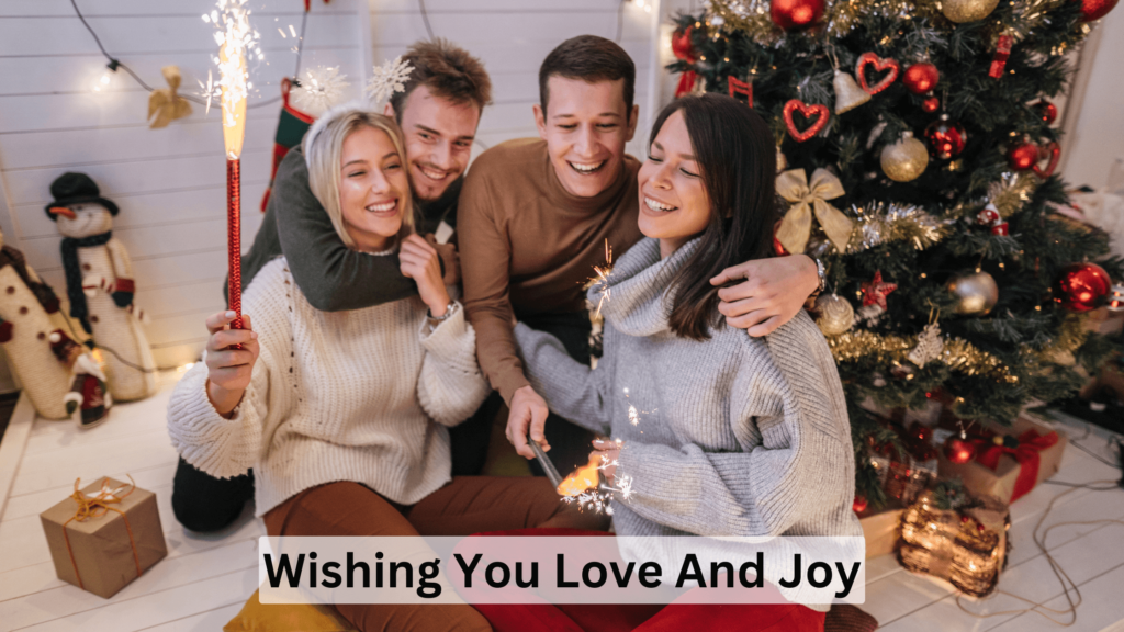 Wishing You Love and Joy