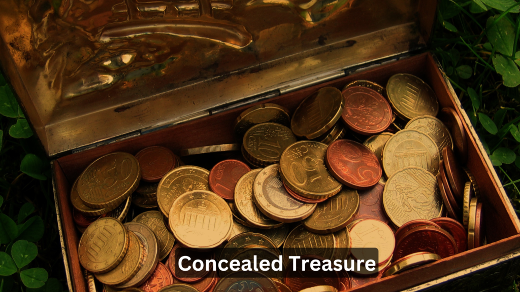 Concealed treasure