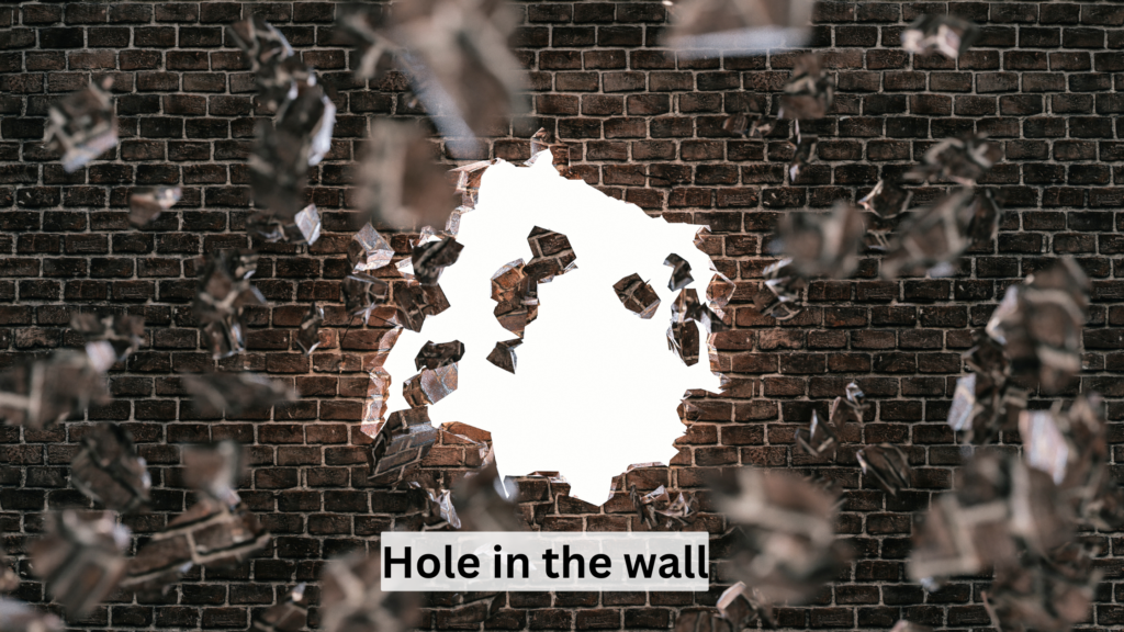 Hole in the wall