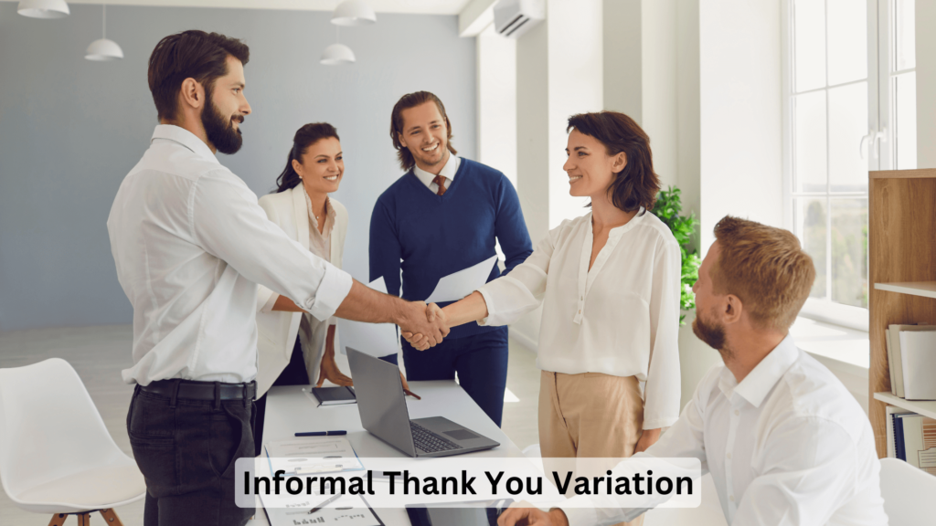 Informal Thank You Variation