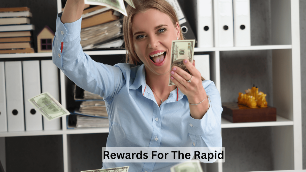 Rewards for the Rapid