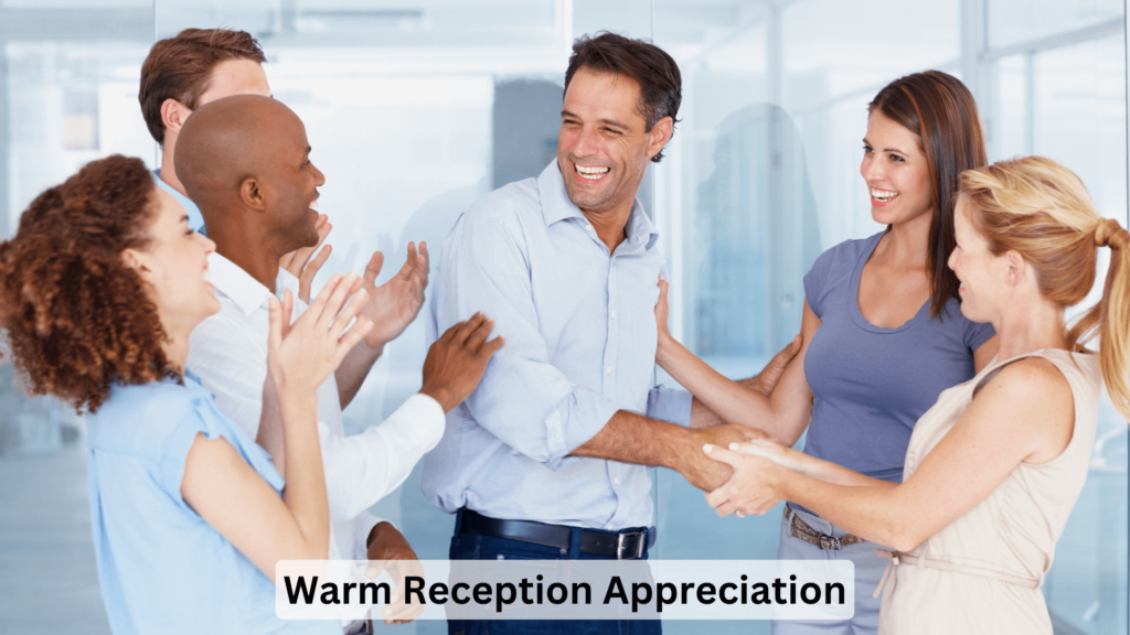 Warm Reception Appreciation