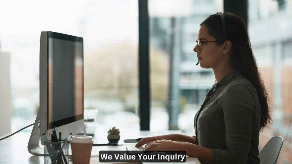 We value your inquiry