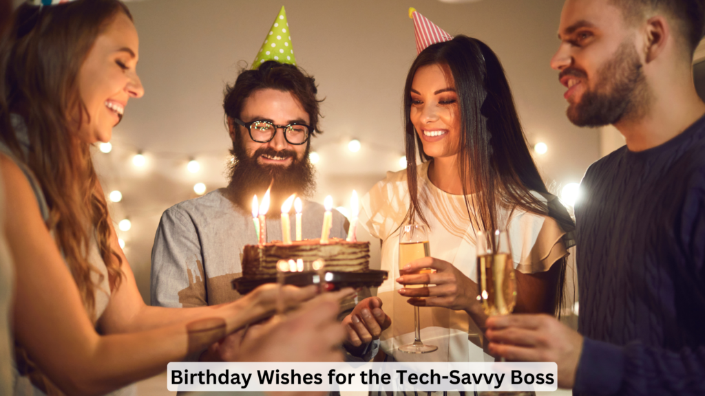 Birthday Wishes for the Tech-Savvy Boss