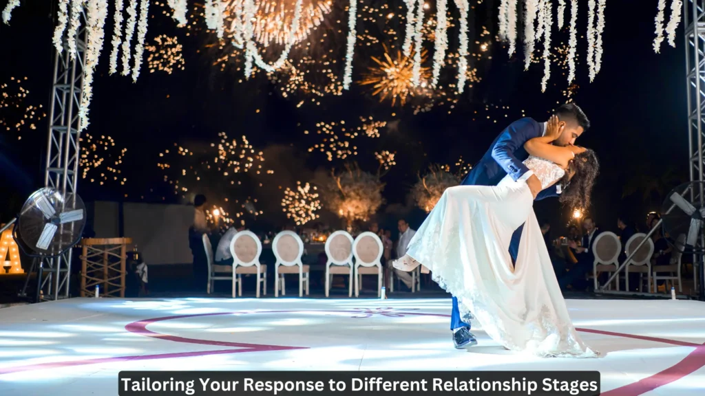 Tailoring Your Response to Different Relationship Stages 13