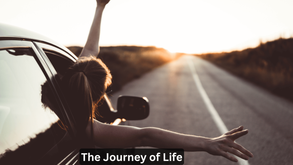 The Journey of Life