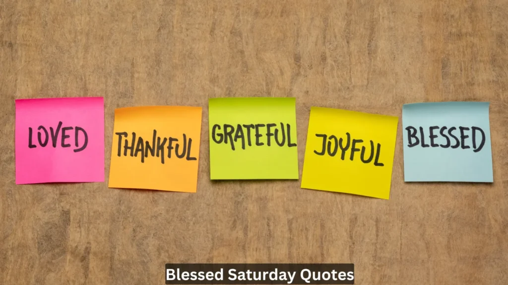 Blessed Saturday Quotes