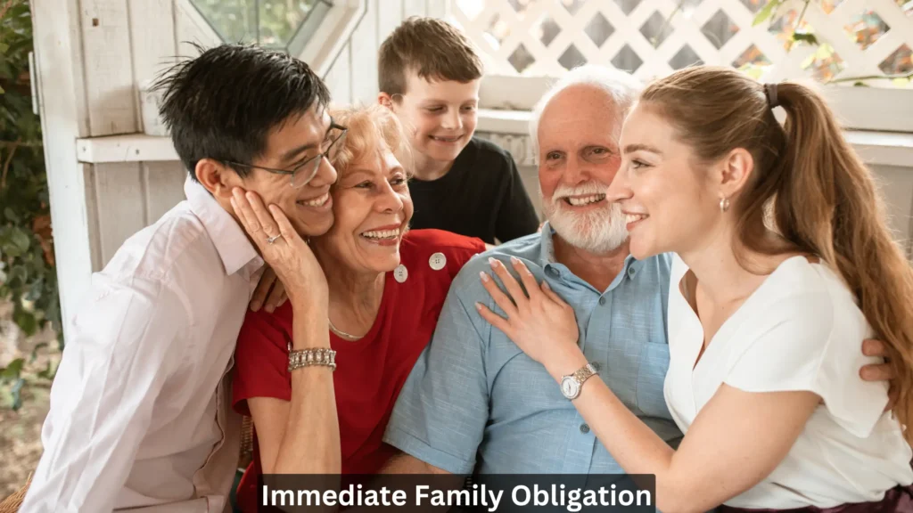 Immediate Family Obligation