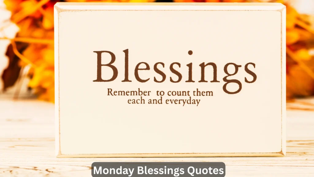 Monday Blessings Quotes