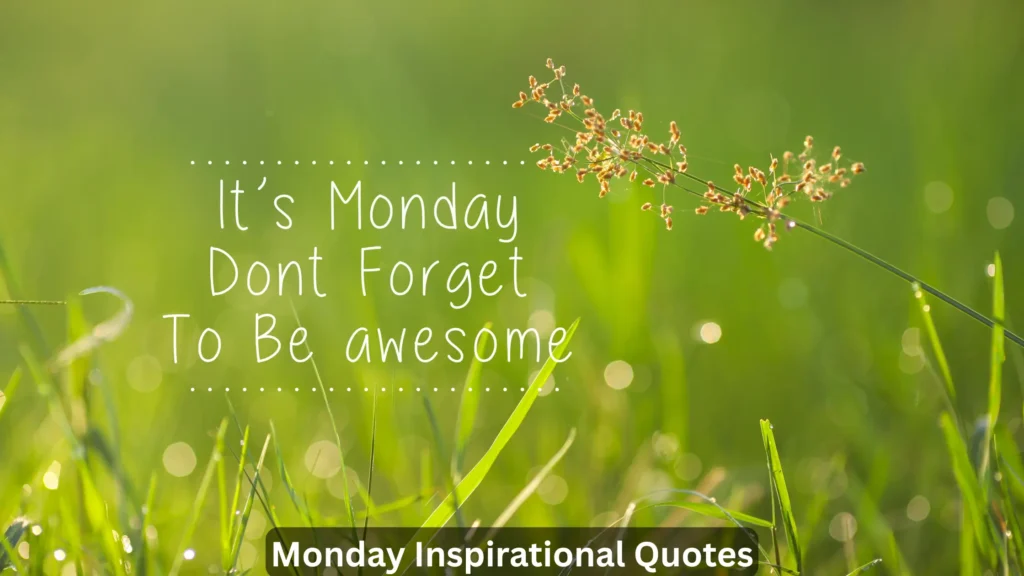 Monday Inspirational Quotes