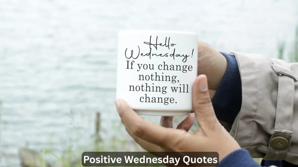 Positive Wednesday Quotes