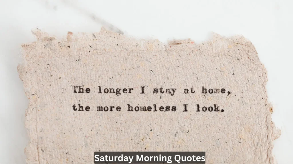 Saturday Morning Quotes